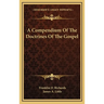 A Compendium Of The Doctrines Of The Gospel