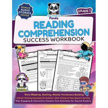 Reading Comprehension 2nd Grade Success Workbook: Story Mapping, Spelling, Weekly Vocabulary Building Critical Thinking Exercises for Summer, After-Sc