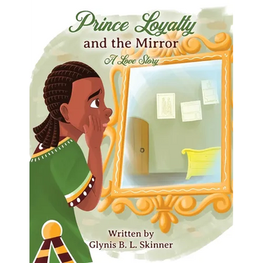 Prince Loyalty and the Mirror: A Love Story