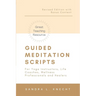 Guided Meditation Scripts: For Yoga Instructors, Life and Transformation Coaches and Healers