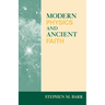 Modern Physics and Ancient Faith