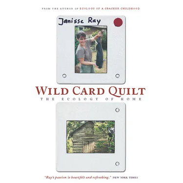 Wild Card Quilt: The Ecology of Home