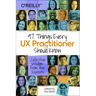 97 Things Every UX Practitioner Should Know: Collective Wisdom from the Experts