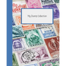 My Stamp Collection: Stamp Collecting Album for Kids
