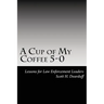 A Cup of My Coffee 5-0: Lessons for Law Enforcement Leaders