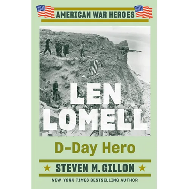 Len Lomell: D-Day Hero