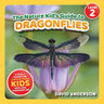 The Nature Kid's Guide to Dragonflies: A Level 2 Reader for Curious Young Kids Who Love Dragonflies!