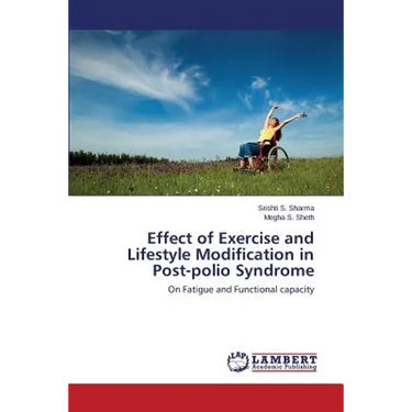 Effect of Exercise and Lifestyle Modification in Post-polio Syndrome