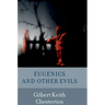 Eugenics and Other Evils