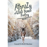 AthruZy of GOoD Humor Poetry: Book I