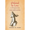 Ordered by Love: An Introduction to John Duns Scotus
