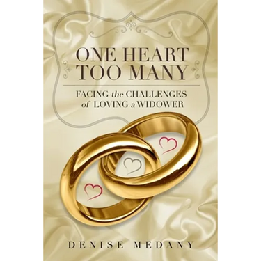 One Heart Too Many: Facing the Challenges of Loving a Widower