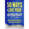 50 Ways to Love Your Retirement