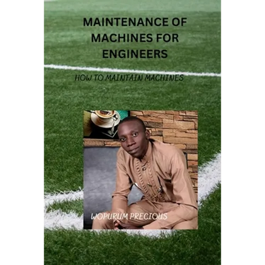 maintenance of machines for Engineers: How to maintain machines