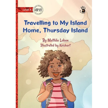 Our Yarning - Travelling to My Island Home, Thursday Island