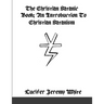 The Christian Satanic Book: An Introduction To Christian Satanism