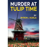 Murder at Tulip Time