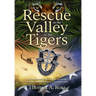 Rescue in the Valley of the Tigers
