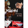 Mildred Romancing the Odds