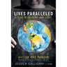 Lives Paralleled: Living in Shadows and Light - Autism and PANDAS Memoir and Resource Guide
