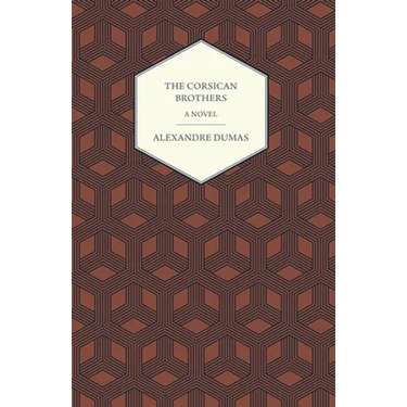 The Corsican Brothers - A Novel