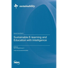 Sustainable E-learning and Education with Intelligence