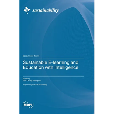 Sustainable E-learning and Education with Intelligence