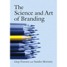 The Science and Art of Branding