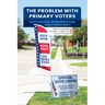 The Problem with Primary Voters: Participation, Representation, and Consistency