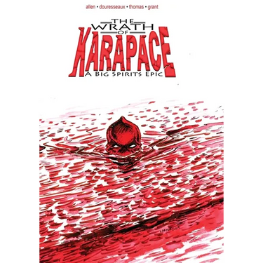 The Wrath of Karapace: A Big Spirits Epic