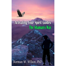 Activating Your Spirit Guides: The Shaman's Way