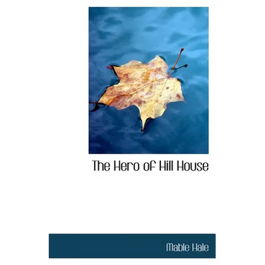 The Hero of Hill House