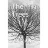 The Trees: A black and white old style art photography album of trees