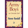 Army Boys on German Soil