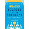 Secrets of the Sprakkar: Iceland's Extraordinary Women and How They Are Changing the World
