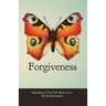 Happiness in Your Life - Book Three: Forgiveness