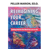 Reimagining Your Career: Getting Paid for the Work You Love to Do!