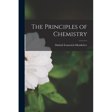 The Principles of Chemistry