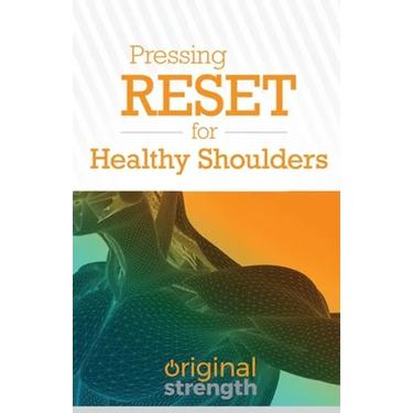 Pressing RESET for Healthy Shoulders
