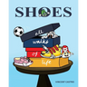 Shoes: All Walks of Life
