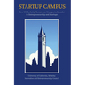 Startup Campus: How Uc Berkeley Became an Unexpected Leader in Entrepreneurship and Startups