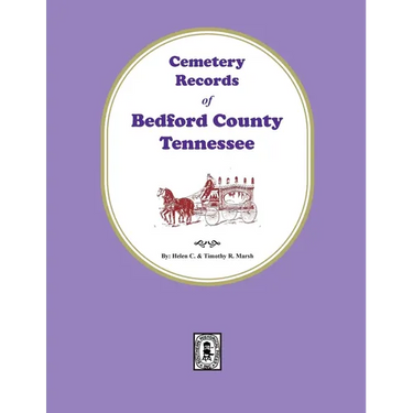 Cemetery Records of Bedford County, Tennessee