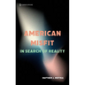 American Misfit: In Search of Reality