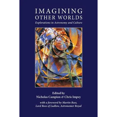 Imagining Other Worlds: Explorations in Astronomy and Culture