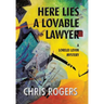 Here Lies a Lovable Lawyer: A Lorelei Levin Mystery