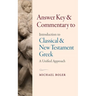 Answer Key and Commentary to Introduction to Classical and New Testament Greek