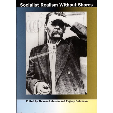 Socialist Realism without Shores