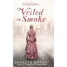 Veiled in Smoke