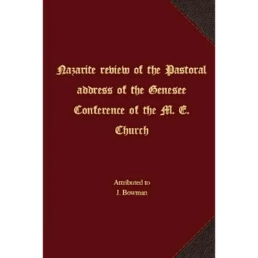 Nazarite review of the Pastoral address of the Genesee Conference of the M. E. Church