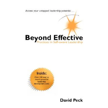 Beyond Effective: Practices in Self-Aware Leadership